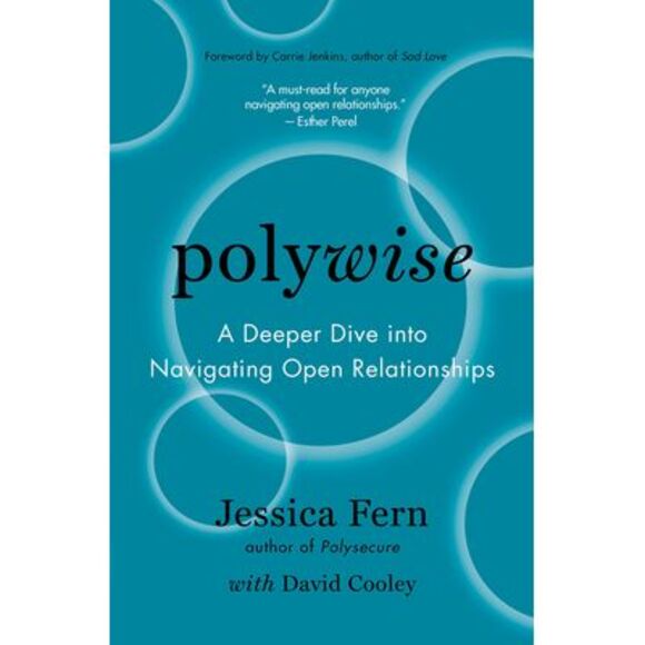Polywise: A Deeper Dive Into Navigating Open Relationships -- Jessica Fern - Picture 1 of 1